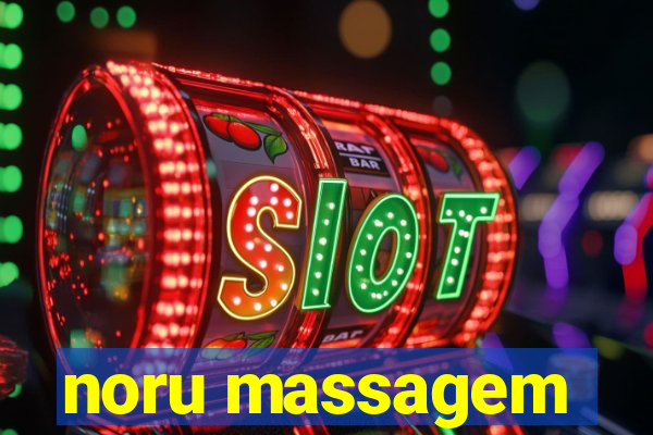 noru massagem